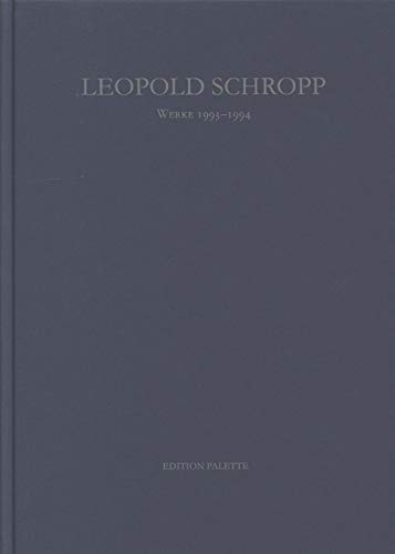 Imagen de archivo de Leopold Schropp. Werke 1993-1994 a la venta por medimops