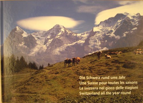 9783907570166: SWITZERLAND ALL THE YEAR ROUND.