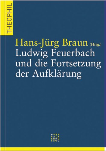 Stock image for Ludwig Feuerbach und die Fortsetzung der Aufkl for sale by ISD LLC