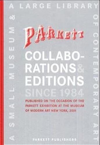 9783907582220: Parkett Collaborations & Editions Since 1984: Catalogue Raisonn