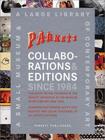 Stock image for Parkett Collaborations &amp; Editions Since 1984 for sale by Blackwell's