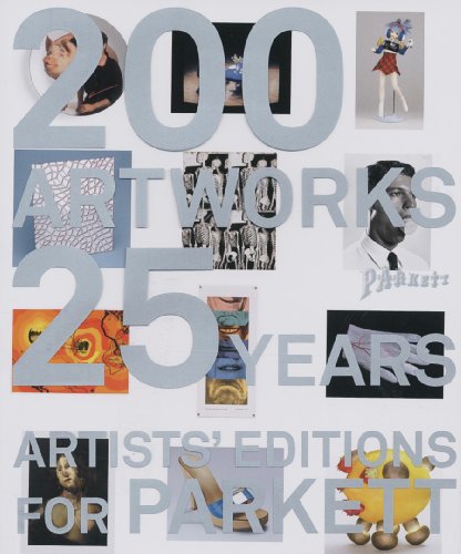 Beispielbild fr Artists' Editions for Parkett: 200 Art Works 25 Years zum Verkauf von Revaluation Books