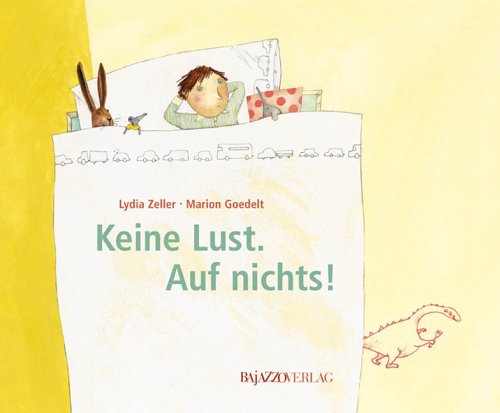 Keine Lust. Auf nichts! - Lydia Zeller