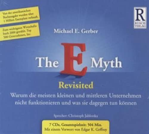 The E-Myth: Warum die meisten kleinen Unternehmen nicht funktionieren und was sie dagegen tun kÃ¶nnen (9783907595923) by Gerber, Michael