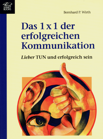 Stock image for Das 1 x 1 der erfolgreichen Kommunikation for sale by medimops