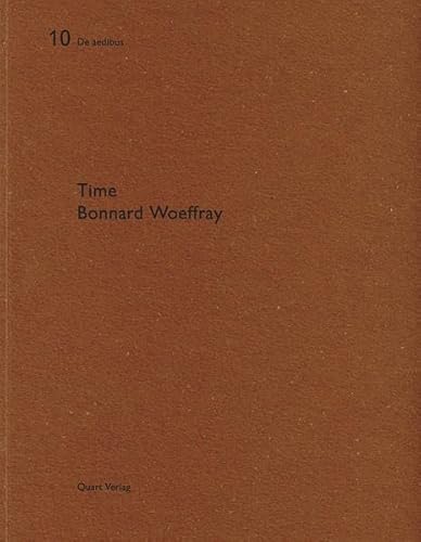 Bonnard Woeffray. Time: De Aedibus 10