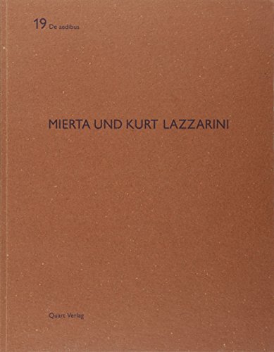 Mierta und Kurt Lazzarini: De Aedibus 19 (English and German Edition)