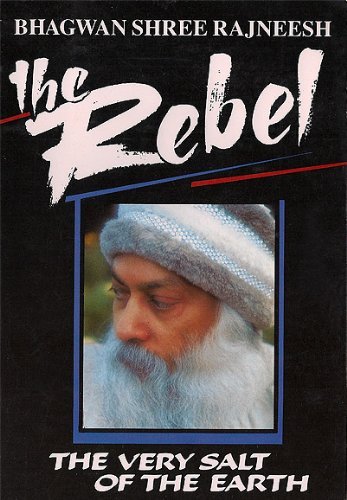 9783907757192: The Rebel, the Very Salt of the Earth (Compilation Series)