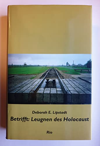 Betrifft: Leugnen des Holocaust