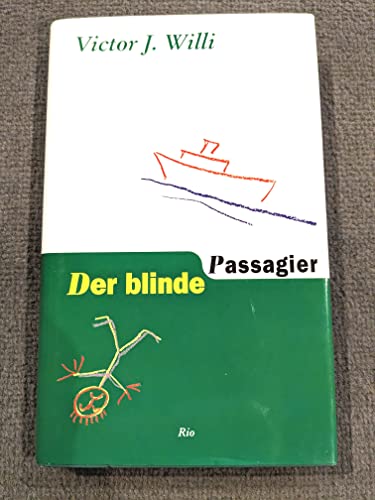 Beispielbild fr Der blinde Passagier: Tagebuch einer Schiffsreise zum Verkauf von Gerald Wollermann