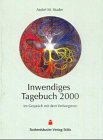 Stock image for Inwendiges Tagebuch 2000: Im Gesprch mit dem Verborgenen Im Gesprch mit dem Verborgenen for sale by Antiquariat Mander Quell