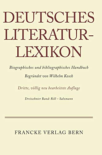 9783907820131: Deutsches Literatur-Lexikon, Band 13, Rill - Salzmann