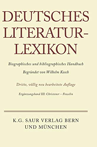9783907820193: Deutsches Literatur-Lexikon, Ergnzungsband III, Christener - Fowelin