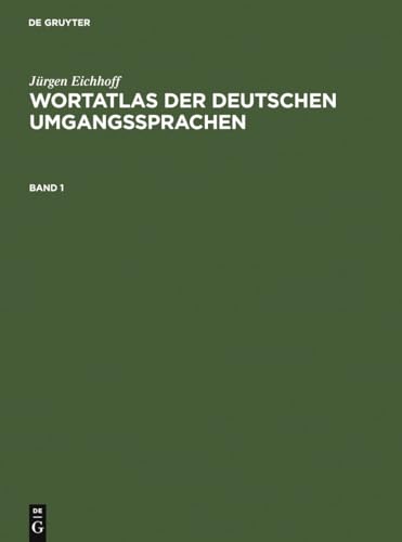 9783907820490: Jurgen Eichhoff: Wortatlas Der Deutschen Umgangssprachen. Band 1