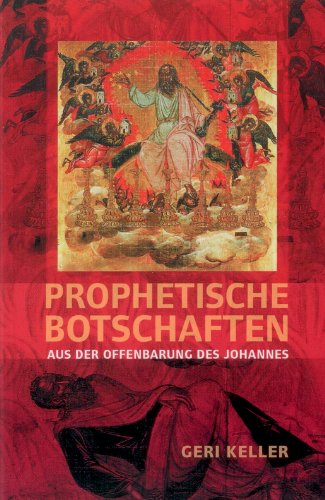 Stock image for Prophetische Botschaften. Aus der Offenbarung des Johannes. for sale by Antiquariat Leon Rterbories