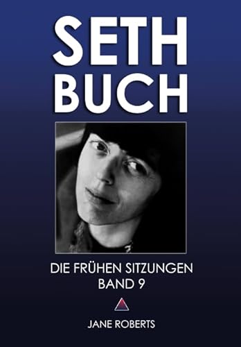 Beispielbild fr SETH-BUCH - DIE FRHEN SITZUNGEN, Band 9 zum Verkauf von Studibuch