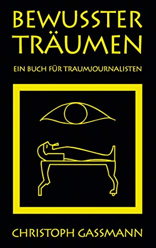 Stock image for Bewusster Trumen: Ein Buch fr Traumjournalisten for sale by medimops