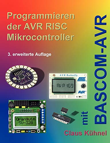 9783907857144: Programmieren der AVR RISC Microcontroller mit BASCOM-AVR: 3. bearbeitete und erweiterte Auflage