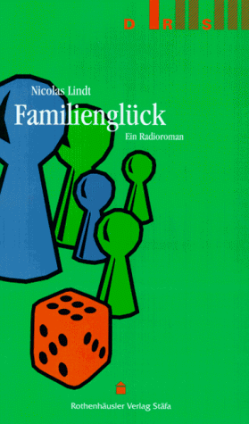 Beispielbild fr Familienglck. Ein Radioroman zum Verkauf von Hylaila - Online-Antiquariat