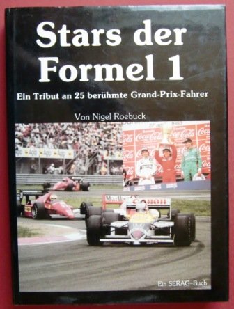 Imagen de archivo de Stars der Formel 1. Ein Tribut an 25 berhmte Grand Prix-Fahrer a la venta por medimops