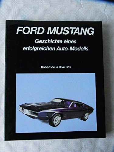 Beispielbild fr Ford Mustang. Geschichte eines erfolgreichen Auto-Modells zum Verkauf von medimops