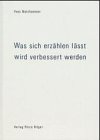 Beispielbild fr Was sich erzhlen lsst wird verbessert werden : Zeichnungen zum Verkauf von AHA-BUCH GmbH