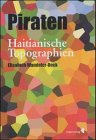 Stock image for Piraten. Haitianische Topographien. for sale by Antiquariat Luechinger