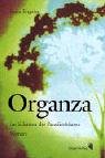 9783908010739: Organza: Im Schatten der Paradiesbume