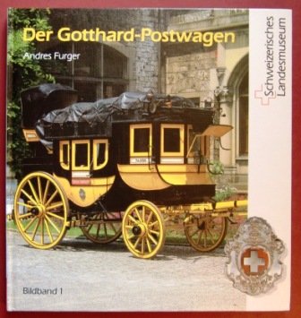 Stock image for Der Gotthard-Postwagen. for sale by Altstadt Antiquariat Rapperswil