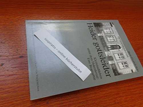 Beispielbild fr Heider gottsleider: Kleinstadtleben unter dem Hakenkreuz : eine Biographie (Schriften der Schweizeri zum Verkauf von medimops