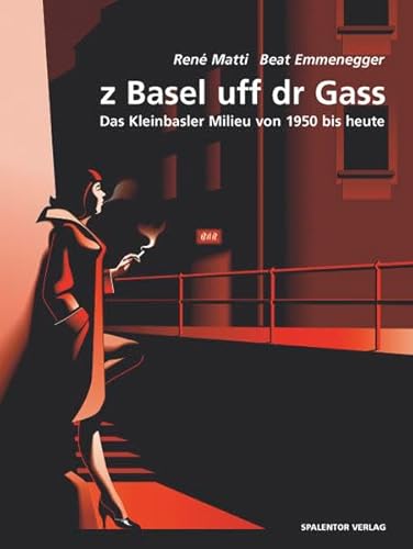 9783908142225: z Basel uff dr Gass: Das Kleinbasler Milieu von 1950 bis heute (Livre en allemand)