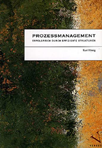 9783908143796: Prozessmanagement. Erfolgreich durch effiziente Strukturen (Livre en allemand)
