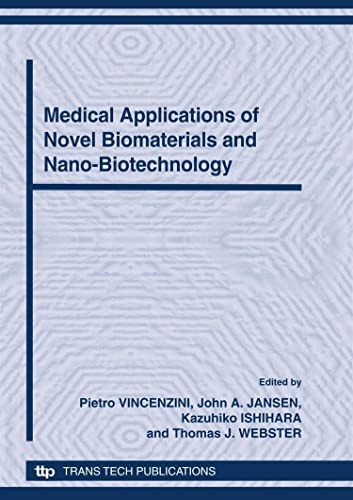 Stock image for Medical Applications of Novel Biomaterials and Nano-Biotechnology: 5th Forum on New Materials, Proceedings of the 5th Forum on New Materials, Part of . 2010 (Advances in Science and Technology) for sale by dsmbooks