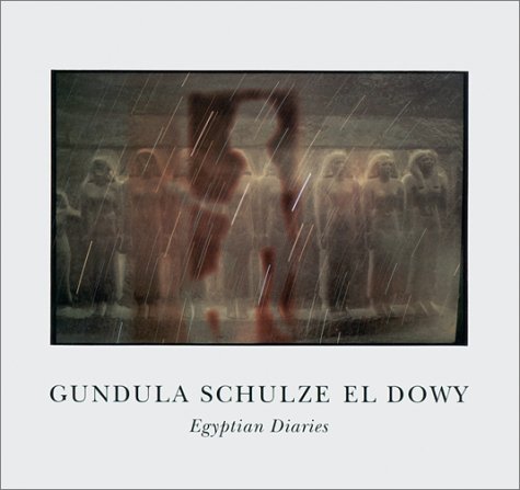 9783908162223: Gundula Schulze El Dowy: Egyptian Diaries