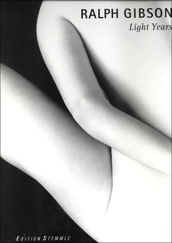 Beispielbild fr Ralph Gibson, Light Years. Engl. Ausgabe. zum Verkauf von Antiquariat BuchX