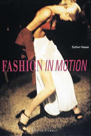 9783908163190: Fashion in Motion