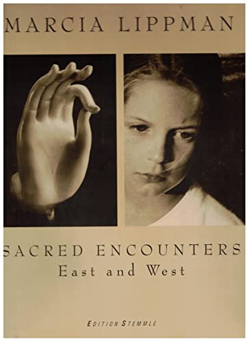 9783908163268: Marcia Lippman Sacred Encounters: East and West