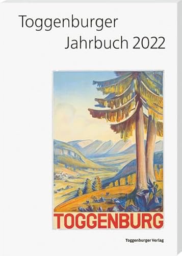 Beispielbild fr Toggenburger Jahrbuch 2022 zum Verkauf von Altstadt Antiquariat Rapperswil