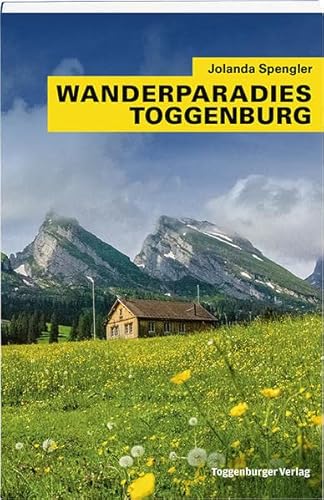 Beispielbild fr Spengler, J: Wanderparadies Toggenburg zum Verkauf von Blackwell's