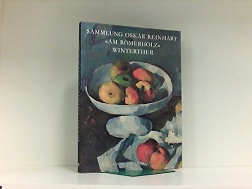 Imagen de archivo de Sammlung Oskar Reinhart "Am Rmerholz", Winterthur a la venta por Studibuch