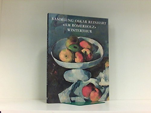 9783908184140: Sammlung Oskar Reinhart Am Rmerholz, Winterthur (Livre en allemand)