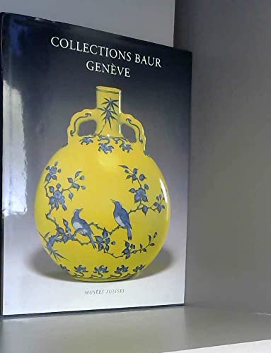 9783908184546: The Baur Collection Geneva