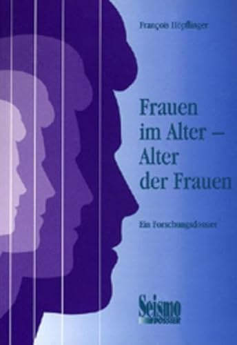 Beispielbild fr Frauen im Alter - Alter der Frauen. Ein Forschungsdossier zum Verkauf von medimops