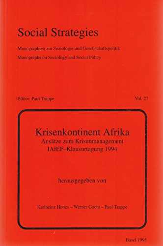 Beispielbild fr Krisenkontinent Afrika, Anstze zum Krisenmanagement IAFEF-Klaus urtagung 1994 zum Verkauf von Buchpark