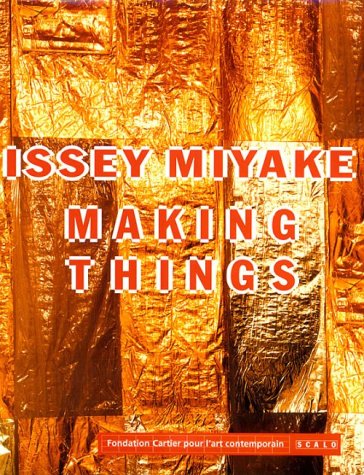 Imagen de archivo de Issey Miyake: Making Things a la venta por Moe's Books