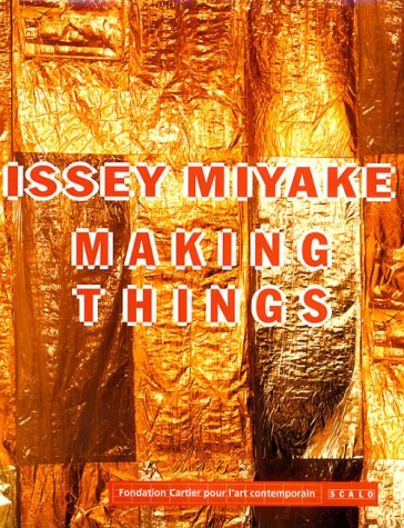 Stock image for Issey Miyake: Making Things for sale by Books Unplugged