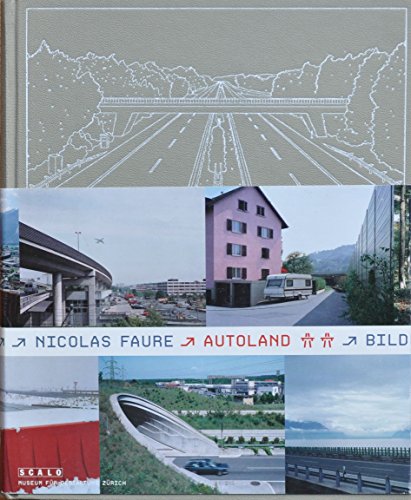 9783908247111: FAURE N, AUTOLAND - PICTURES: Pictures from Switzerland