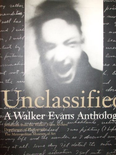 Stock image for Unclassified - A Walker Evans Anthology: Se for sale by Front Cover Books