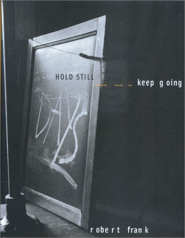 9783908247401: Hold still-keep going