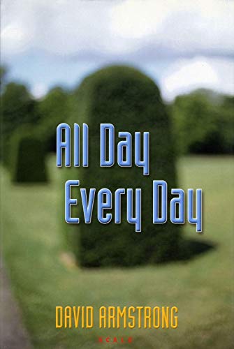 Stock image for David Armstrong: All Day Every Day for sale by Brian Cassidy Books at Type Punch Matrix